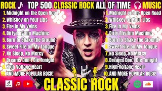 🤘 500 Timeless Classic Rock Anthems | Vol. 3From Queen to Guns N’ Roses