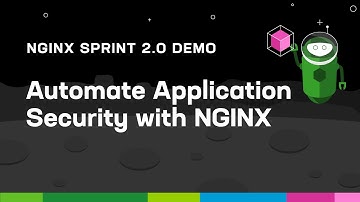 Automate Application Security with NGINX