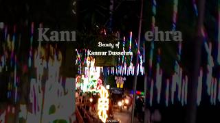 |BEAUTY OF KANNUR DUSSEHRA ❤️✨🪷|#aesthetic #trending #dussehra#kannurdussehra#vlog