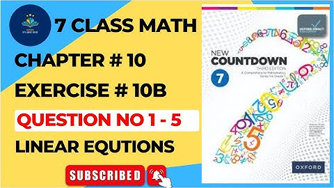 7 Class Math Chapter 10 Exercise 10B Q 1-5 | Oxford New Countdown Book 7 Third Edition