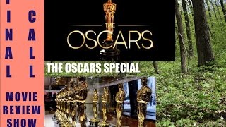 Best Original Screenplay,   the FINAL CALL,  OSCARS 2017 Special,