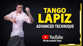 Argentine Tango Lapiz (Advanced Technique)