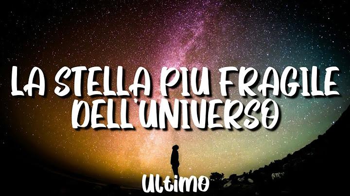 •Ultimo• La stella più fragile dell'universo (lyrics)
