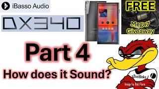 iBasso DX340 4th and final review - How Does It Sound??? Mega7 Give Away Quiz in the Description!!!