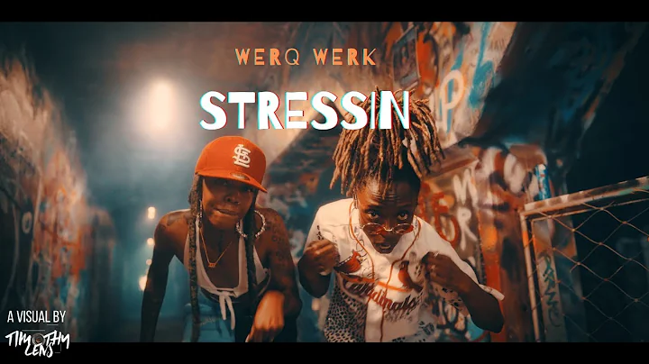 Werq Werk - Stressin (Official Music Video) | Visu...