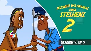 Ngombe wa Maasai Kwa Stesheni 2. Makarao ep 3. Season 5