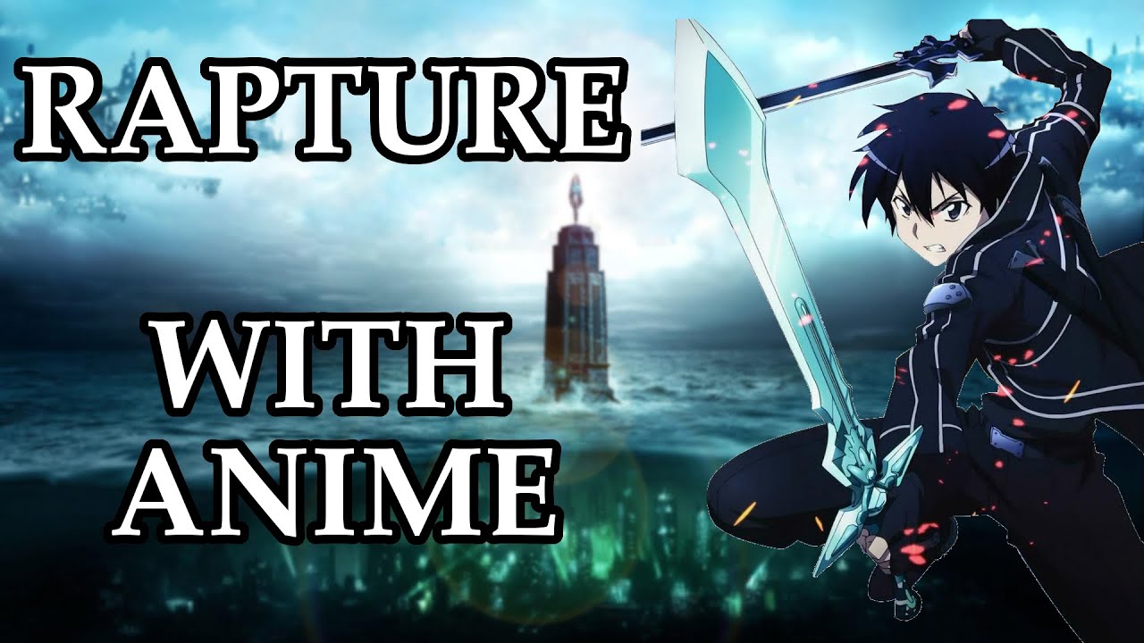 Rapture... but with Anime - YouTube