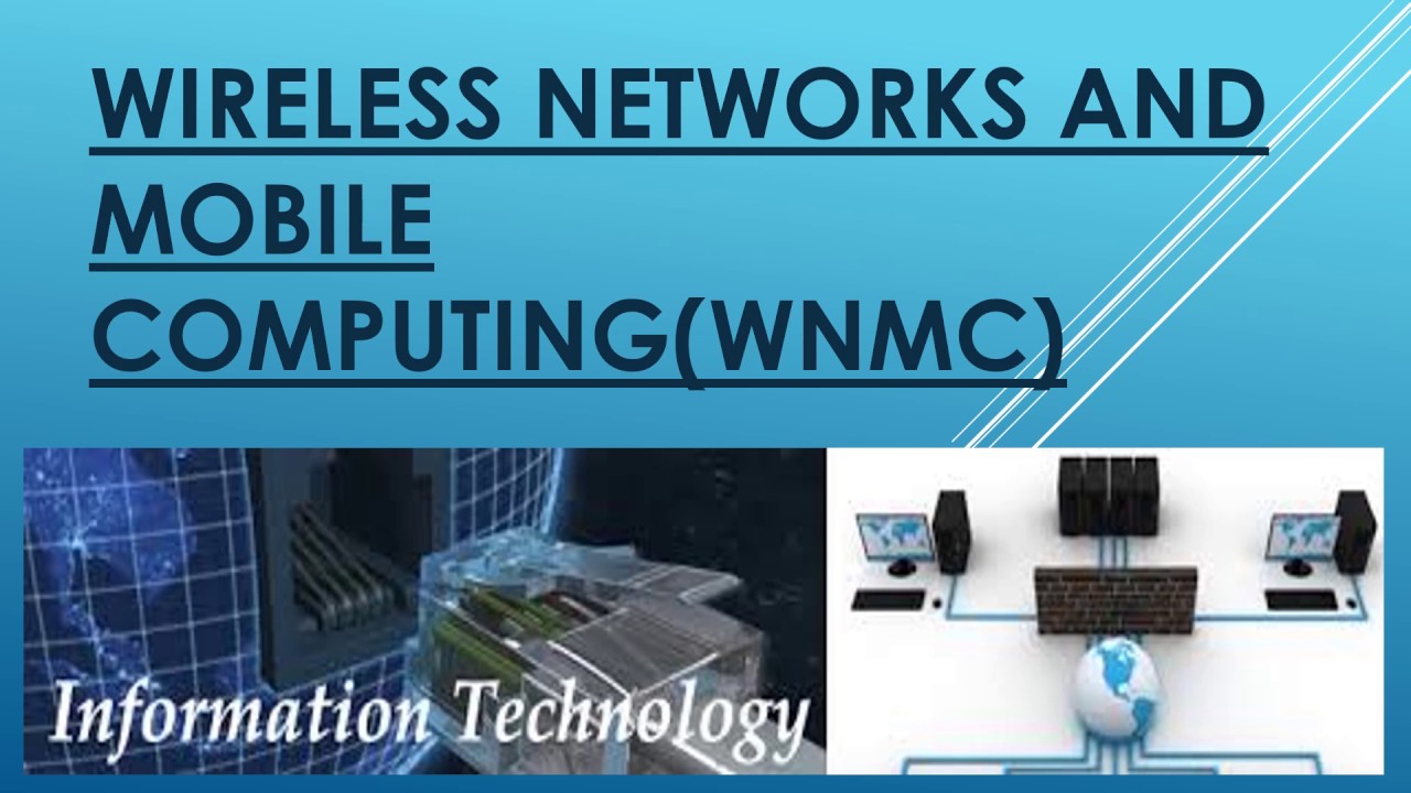 Wireless Networks and Mobile ComputingWNMC