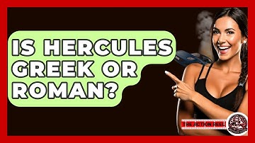 Is Hercules Greek Or Roman? - The Action Reel
