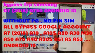 how to bypass frp google account samsung A7 (2018) A750 U5 android 10 without pc | new method 2020