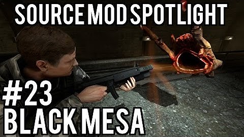 Source Mod Spotlight: Black Mesa - Part 23