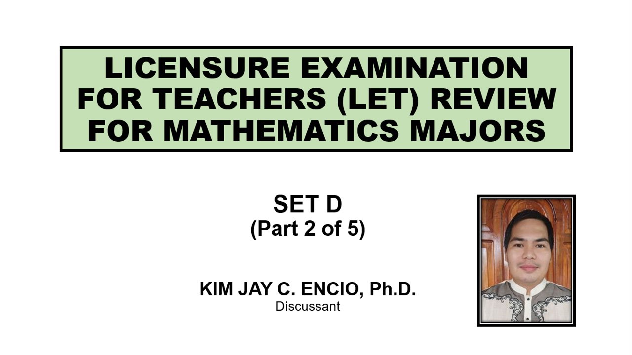 September 2022 LET Review for Math Majors Set D (Part 2 of 5)