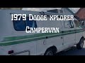 My 1979 Dodge Xplorer campervan (before and after demo)