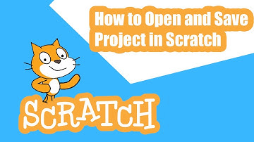 How to open and save your project in scratch
