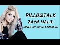 PillowTalk - Cover by Sofia Karlberg (Lyrics   Bahasa Indonesia)