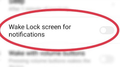 How To Set Wake Lock screen for notifications On Redmi Note 5 Pro