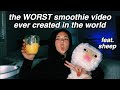 THE WORST SMOOTHIE VIDEO EVER