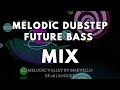 MELODIC DUBSTEP &amp; FUTURE BASS MIX 2023 [Illenium, Said The Sky, Slander] | Melodic Valley 8