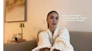 VLOG: primeiro vídeo, rotina com a casa, trabalho, vida saudável e reflexões