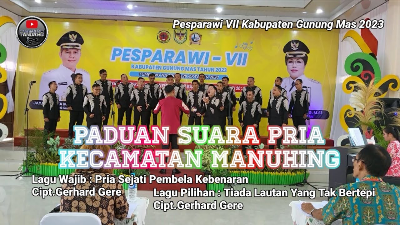 Paduan Suara Pria - Kecamatan Manuhing - Pesparawi VII Kabupaten Gunung Mas 2023