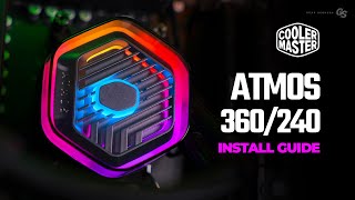 Cooler Master 360/240 Atmos INSTALL GUIDE