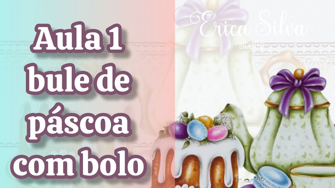 Aula 1, bule de páscoa com bolo / apostila 2026. 