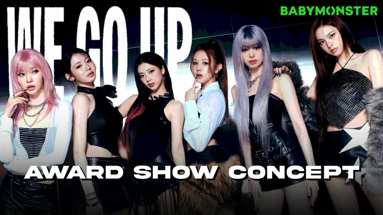 BABYMONSTER - ‘WE GO UP’ | Award Show Perf. Concept