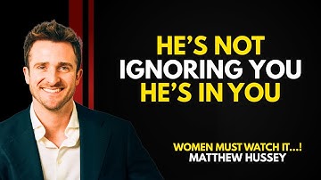 12 Hidden Signs He’s in Love, Not Ignoring You | Matthew Hussey
