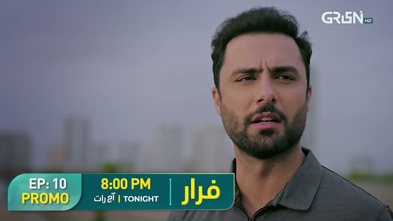 Faraar Ep 10 Promo | Tonight 8PM | Hamza Ali Abbasi | Ahmed Ali Akbar | Sohai Ali Abro | Green TV