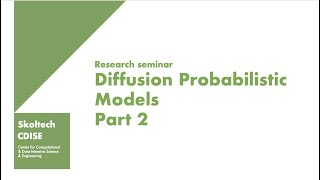 Research Seminar. Diffusion Probabilistic Models. Part 2 (in Russian)