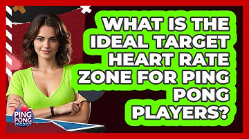 What Is The Ideal Target Heart Rate Zone For Ping Pong Players? - Ping Pong Prodigy
