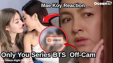 Only You Series  Behind  the Scene  OFF-Cam || #lingorm