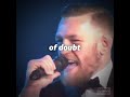 Conor mcgregor  the sound of doubt motivates me