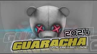 GUARACHA STYLE 2024[ Luystha Rmxr X Berto Lengari ]