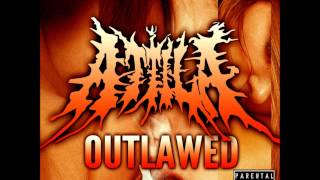 Watch Attila Outlawed video