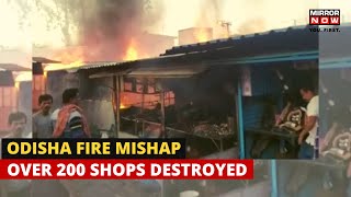 Odisha | Massive Fire Breaks out in Keonjhar Market, Property Worth Crores Damaged