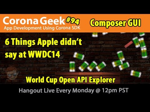 Corona Geek #94 - Apple App Store Changes, Composer GUI Beta Updates, and World Cup Open API