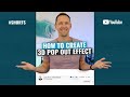 How To Create 3D Pop Out Effect #Shorts