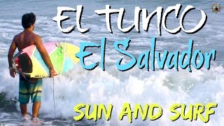 EL TUNCO BEACH EL SALVADOR 2017 // SUN & SURF!