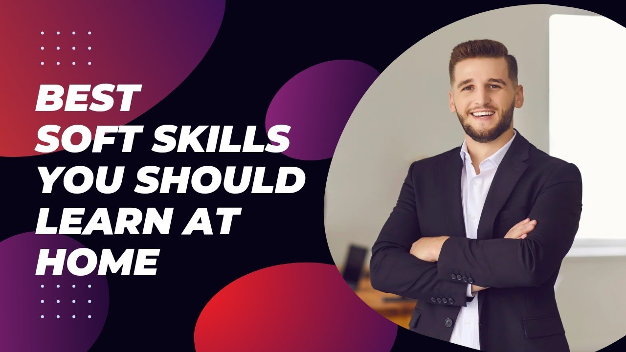 Best Soft Skills You Should Learn at Home ️ - YouTube