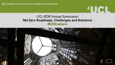 UCL Institute for Environmental Design and Engineering Net Zero Symposium - Valentina Marincioni UCL