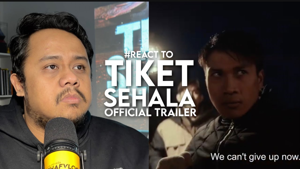 #React to TIKET SEHALA Official Trailer