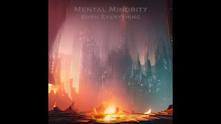 Mental Minority - Burn Everything