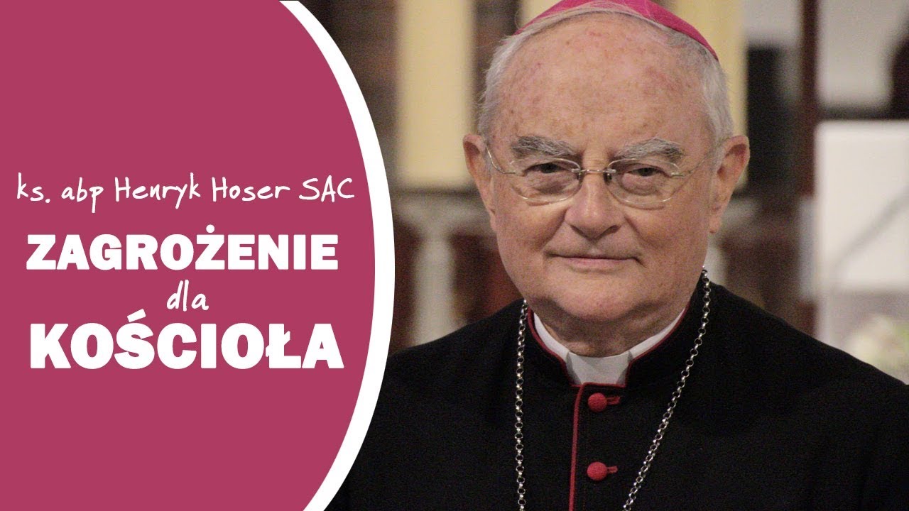 Co najbardziej zagraża Kościołowi? - ks. abp H. Hoser SAC - YouTube Salve TV