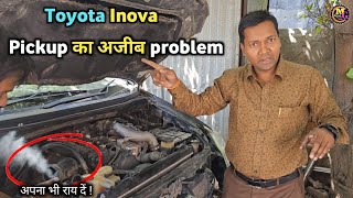 Toyota Inova pickup low problem fix by Mukesh chandra gond