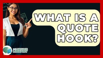 What Is A Quote Hook? - The Language Library