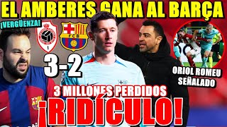 Thumbnail for RIDÍCULO del BARÇA que PIERDE 3-2 con AMBERES ¡OTRA NOCHE para OLVIDAR! MUCHOS SEÑALADOS ¡EXPLOTO!