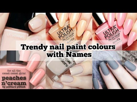 Trendy nail polish colours with Names ll trendy nail paint shades ll nail  polish color names list - YouTube