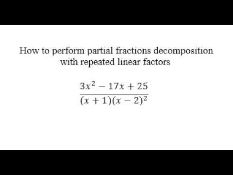 Partial Fractions Decomposition Step-by-Step Part 2 of 3 (Repeated ...