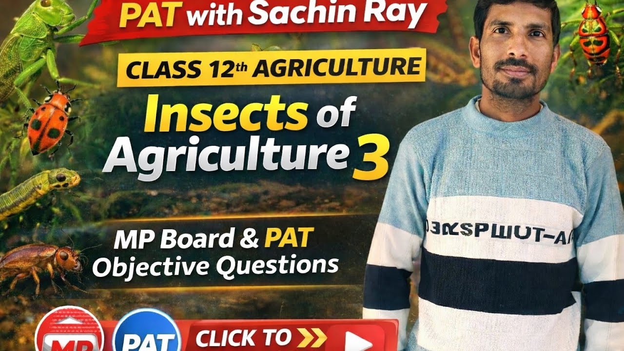 Class 12 Agriculture Insects Part-3 | MP Board & PAT Important MCQ RAY ...